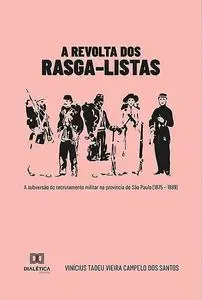 «A Revolta dos Rasga–listas» by Vinícius Tadeu Vieira Campelo dos Santos