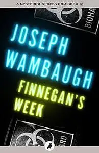 «Finnegan's Week» by Joseph Wambaugh