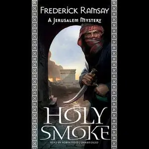 «Holy Smoke» by Frederick Ramsay