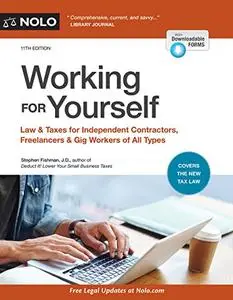 Working for Yourself: Law & Taxes for Independent Contractors, Freelancers & Gig Workers of All Types, 11th Edition