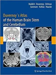 Duvernoy's Atlas of the Human Brain Stem and Cerebellum (Repost)