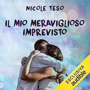 «Il mio meraviglioso imprevisto» by Nicole Teso