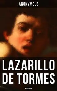 «Lazarillo de Tormes: Biography» by None