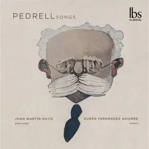 Joan Martín-Royo, Ruben Fernandez Aguirre - Pedrell Songs (2024)