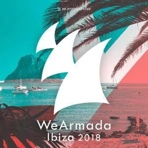 VA - WeArmada Ibiza 2018: Armada Music (2018)