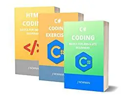 C# AND HTML CODING WITH EXERCISES: BASICS FOR ABSOLUTE BEGINNERS: GUIDE FOR EXAMS AND INTERVIEWS