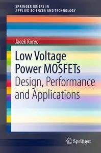 Low Voltage Power MOSFETs: Design, Performance and Applications (Repost)