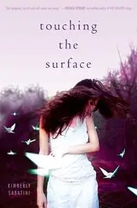 «Touching the Surface» by Kimberly Sabatini