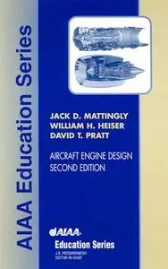 "Aircraft Engine Design" by Jack D. Mattingly, William H. Heiser, David T. Pratt