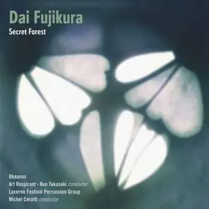 Dai Fujikura (b. 1977) - Secret Forest (2012) {NMC’s Debut Discs NMC D172}