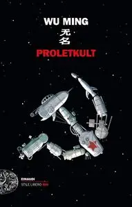 Wu Ming - Proletkult