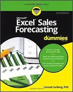 Excel Sales Forecasting For Dummies, 2nd Edition (repost)