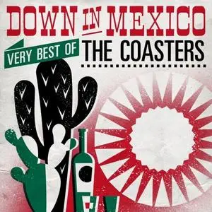 The Coasters - Down In Mexico Very Best Of (2019)