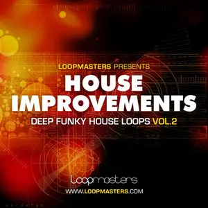 Loopmasters House Improvements Vol 2 MULTIFORMAT