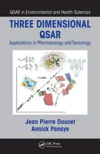 Three Dimensional QSAR: Applications in Pharmacology and Toxicology (repost)