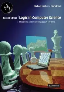 Logic in Computer Science: Modelling and Reasoning about Systems by Mark Ryan [Repost]