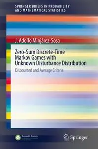 Zero-Sum Discrete-Time Markov Games with Unknown Disturbance Distribution: Discounted and Average Criteria (Repost)