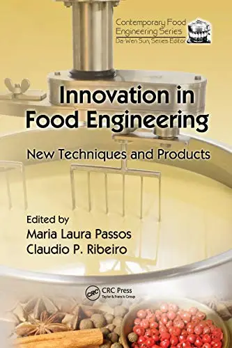 Innovation in Food Engineering: New Techniques and Products