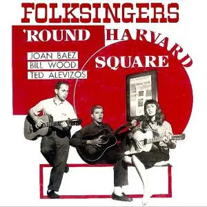 Joan Baez - Folksingers 'Round Harvard Square (1959/2020) [Official Digital Download]