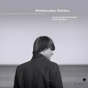 Vestard Shimkus & Liepāja Symphony Orchestra - Shimkus plays Shimkus (2022)