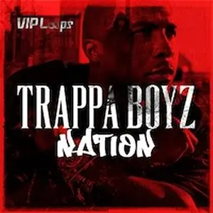 Vip Loops Trappa Boyz Nation MULTiFORMAT
