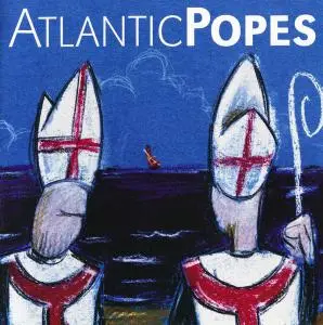 Atlantic Popes - Atlantic Popes (2001)