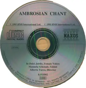 Schenale, In Dulci Jubilo, Turco - Ambrosian Chant (1995, Naxos "Early Music" # 8.553502) [RE-UP]
