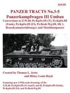 Panzerkampfwagen III Umbau (Panzer Tracts No.3-5) (Repost)