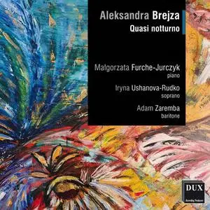 Malgorzata Furche-Jurczyk, Iryna Ushanova-Rudko - Aleksandra Brejza: Quasi notturno (2022) [Official Digital Download]