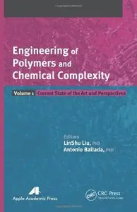 Engineering of Polymers and Chemical Complexity, Two-Volume Set: Engineering of Polymers and Chemical Complexity... (repost)