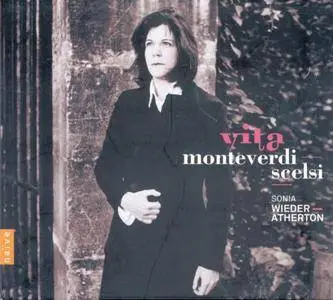Sonia Wieder-Atherton - Monteverdi & Scelsi: Vita (2011)