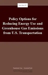 Policy Options for Reducing Energy Use and Greenhouse Gas Emissions from U.S. Transportation 