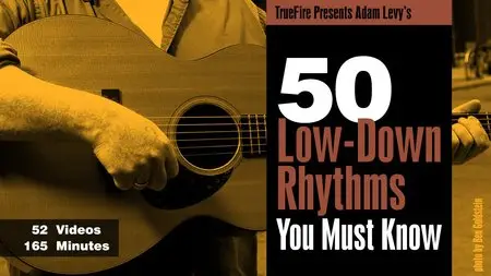 Truefire - Adam Levy's 50 Low-Down Rhythms [repost]