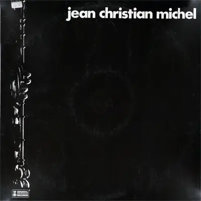 Jean-Christian Michel - Jean Christian Michel (General Rec. GR 72.255) (FR 1972) (Vinyl 24-96 & 16-44.1)