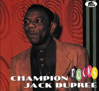 Champion Jack Dupree - Rocks (2018)