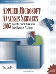 Applied Microsoft Analysis Services 2005: And Microsoft Business Intelligence Platform (Repost)