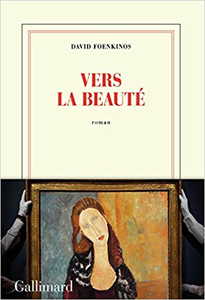 Vers la beauté - David Foenkinos