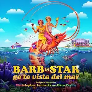 Christopher Lennertz - Barb & Star Go to Vista Del Mar (Original Motion Picture Soundtrack) (2021)