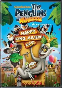 The Penguins Of Madagascar Happy King Julien Day (2010)