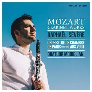 Raphaël Sévère, Orchestre de chambre de Paris, Lars Vogt & Quatuor Modigliani - Mozart: Clarinet Works (2022) [24/96]