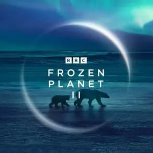 BBC - Frozen Planet II (2022)