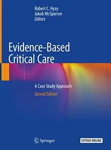 Evidence-Based Critical Care: A Case Study Approach, 2nd Edition