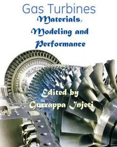 "Gas Turbines: Materials, Modeling and Performance" ed. by Gurrappa Injeti