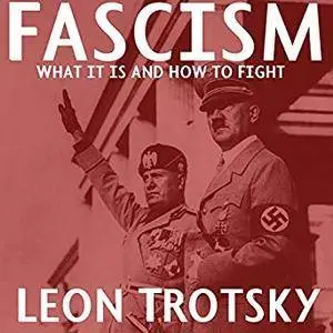 Fascism: What It Is and How to Fight It [Audiobook]