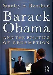 Barack Obama and the Politics of Redemption