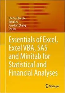 Essentials of Excel, Excel VBA, SAS and Minitab for Statistical and Financial Analyses (Repost)