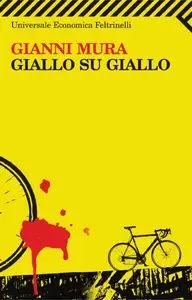 Gianni Mura - Giallo su giallo (repost)