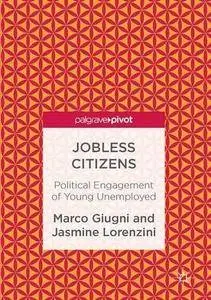 Jobless Citizens: Political Engagement of the Young Unemployed