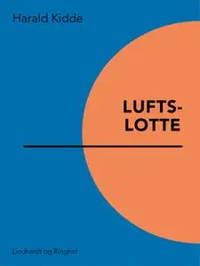 «Luftslotte» by Harald Kidde