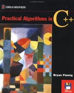 Bryan Flamig - Practical Algorithms in C++